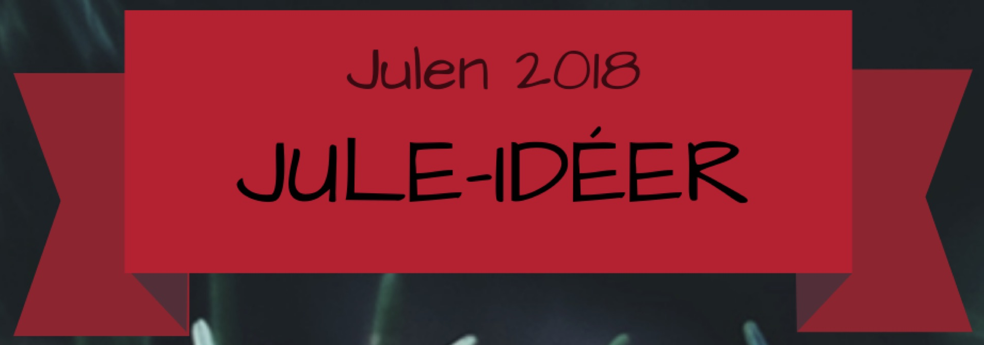 Juleideer og juleaktiviteter til aktiviteter sammen med børnene