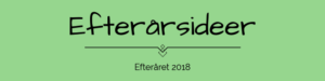 Ideer og inspiration til efterårsideer